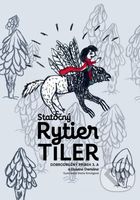 Statočný rytier Tiler